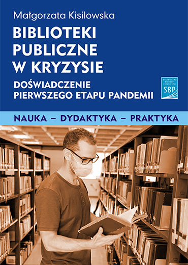 Biblioteki publiczne w kryzysie: doświadczenie pierwszego etapu pandemii