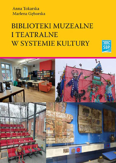 Biblioteki muzealne i teatralne w systemie kultury