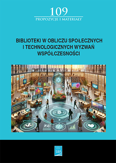 Biblioteki w obliczu społecznych i technologicznych wyzwań współczesności