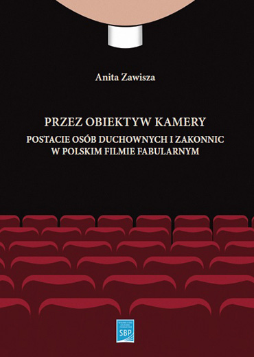 Przez obiektyw kamery: postacie osób duchownych i zakonnic w polskim filmie fabularnym