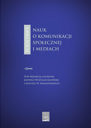 Podstawy nauk o komunikacji społecznej i mediach