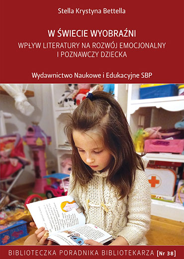 W świecie wyobraźni. Wpływ literatury na rozwój emocjonalny i poznawczy dziecka