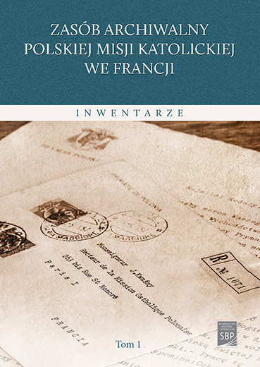 Zasób archiwalny Polskiej Misji Katolickiej we Francji. Inwentarze