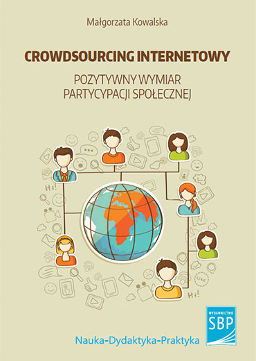 Crowdsourcing internetowy – pozytywny wymiar partycypacji społecznej