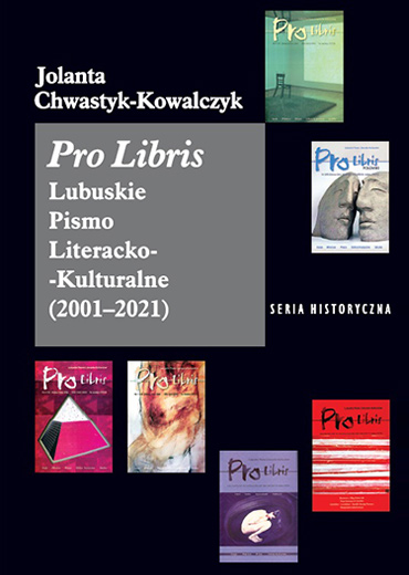 Pro Libris”. Lubuskie Pismo LiterackoKulturalne (20012021)