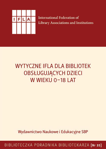 Wytyczne IFLA dla bibliotek obsługujących dzieci w wieku 018 lat